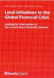 “Local Initiatives to the Global Financial Crisis: Looking for Alternatives to the Current Socio-Economic Scenario.”