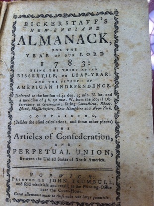 Bickerstaff’s New-England Almanack for 1783 (published by John Trumbull). With Britain close to recognizing American independence, this 1783 New England almanac marked the event by printing the Articles of Confederation. A few years later the Constitutional Convention was held to draft the US Constitution and found the United States of America. (Courtesy of the American Antiquarian Society)