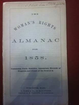 The Woman’s Rights Almanac for 1858 (published by Z. Baker & Co.). This nineteenth century almanac on women’s rights contains speeches, historical narratives, and statistics that speak to the efforts and struggles of what was later described as the “first wave of feminism.” (Courtesy of the American Antiquarian Society)